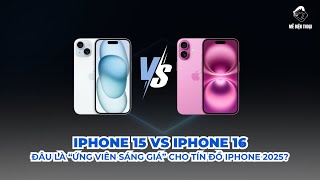 So sánh iPhone 15 vs iPhone 16