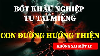 Lời Phật Dạy: Bớt Khẩu Nghiệp – Con đường hướng thiện!