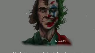 Download lagu Status Wa Joker - Orang jahat tercipta dari orang baik yang tersakiti mp3