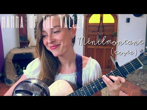 Ménilmontant - Charles Trenet (Cover) by Hanna of the Valley 🍂🌹