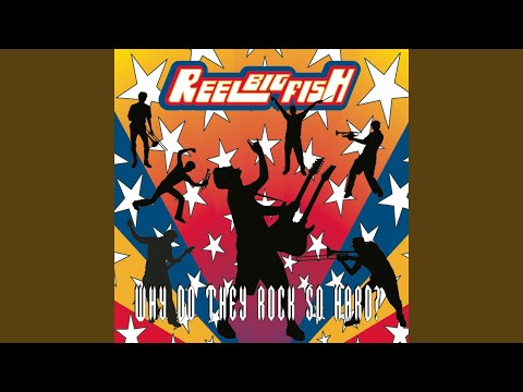 Somebody Hates Me - Reel Big Fish