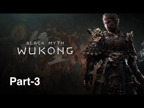 BLACK MYTH WUKONG Walkthrough gameplay part-3 with no commentary