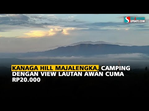Kanaga Hill Majalengka, Camping dengan View Lautan Awan Cuma Rp20.000