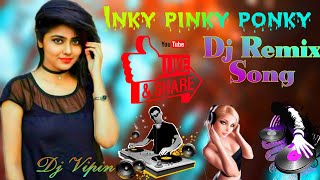 inky pinky ponky Dj Remix Song 🎚️🎚️ Dj V