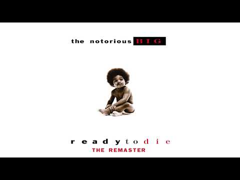 The Notorious B.I.G. - Ready To Die (The Remaster) [Full Album]
