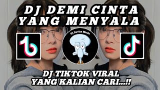 Download lagu DJ TIKTOK VIRAL DEMI CINTA YANG MENYALA || DJ DEMI CINTA YANG MENYALA || DJ VIRAL FULL BASS...!!! mp3