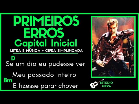 PRIMEIROS ERROS - CAPITAL INICIAL l Cifra Simplificada Letra e Música Como Tocar Violão Guitarra