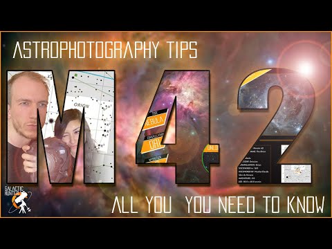 The ORION NEBULA - All You Need to Know before Imaging M42