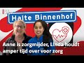Hoe kan Linda normaal in de zorg werken en Anne de juiste zorg krijgen | UKiest: Halte Binnenhof