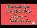 Bekhayali Lyrics from Kabir Singh feat Shahid Kapoor & Kiara Advani   sung by Sachet Tandon.