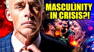 You Won’t BELIEVE What Jordan Peterson Said about the CRISIS of Masculinity!!!