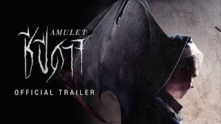 AMULET ชีปีศาจ - Official Trailer [ ตัวอย่างซับไทย ]