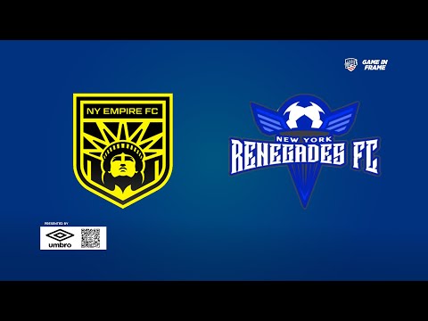 NY Empire FC vs NY Renegades | UPSL Premier: Northeast American North: Semis