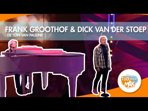 Frank Groothof & Dick van der Stoep - De tuin van Pauline | TIJD VOOR MAX