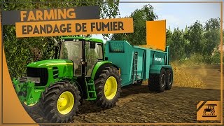 Épandage de fumier ! (Farming Simulator 17)