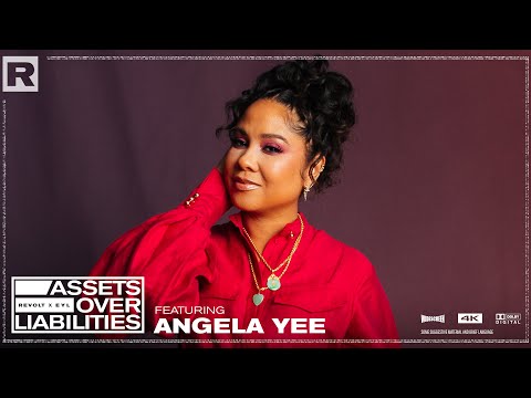 Angela Yee On How To Start A Business From The Ground, Real Estate & More | Assets Over Liabilities