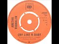 Aretha Franklin - Cry Like A Baby
