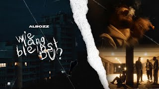 Albozz - Wie Lang Bleibst Du
