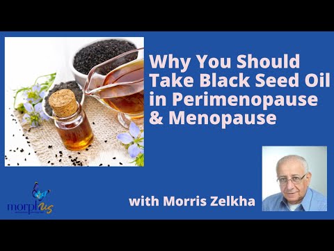 The Benefits of Black Seed Oil in Perimenopause and Menopause with Morris Zelkha