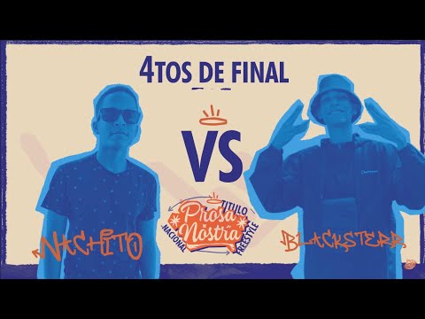 NACHITO vs BLACKSTTER | 4tos de Final | Nacional Prosa Nostra
