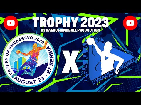 Trophy 2023 | Smederevo Hall | Livestream | 26.08.2023. | Dynamic Handball Production