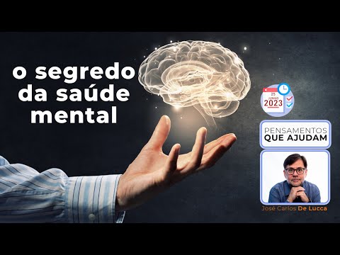 Pensamentos que ajudam - 109 - O segredo da saúde mental