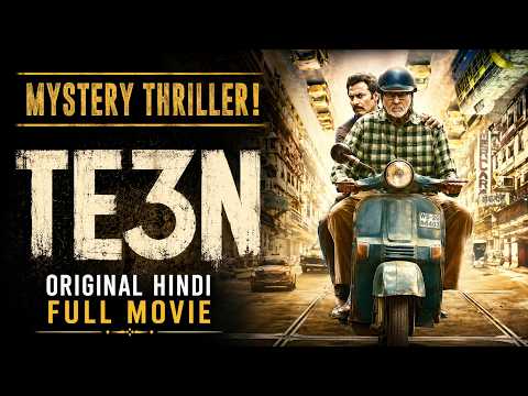 Te3n Full Movie | Amitabh Bachchan | Thriller | 8 Years Later… The Killer Returns