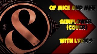 [Cover] Of Mice & Men - Sunflower ( with lyrics)