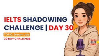 Day 30– IELTS Shadowing Challenge | 5 Speaking Questions with Band 9 Answers