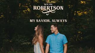 ROBERTSON - My Savior, Always (Official Audio Stream)
