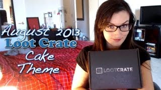 Loot Crate Unboxing: August 2013 Cake / Anniversary Theme