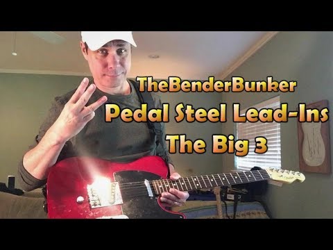 B-Bender Guitar Lesson: The Big 3 - Classic Pedal Steel Lead-In Licks
