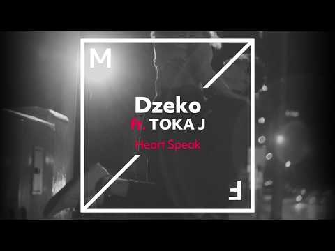 Dzeko ft. TOKA J - Heart Speak