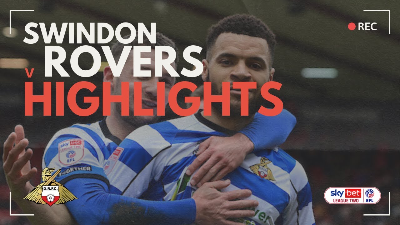 Swindon Town vs Doncaster Rovers highlights