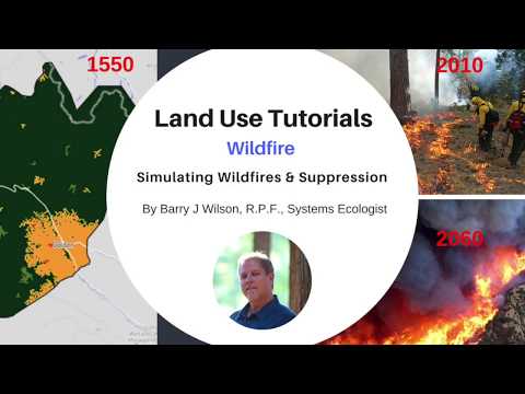 land use tutorials | simulating wildfire and suppression