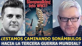 Andrei Martyanov: ¿Estamos Caminando Dormidos Hacia la Tercera Guerra Mundial?