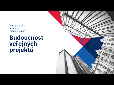 Konference Potenciál místní ekonomiky 2022: Budoucnost veřejných projektů