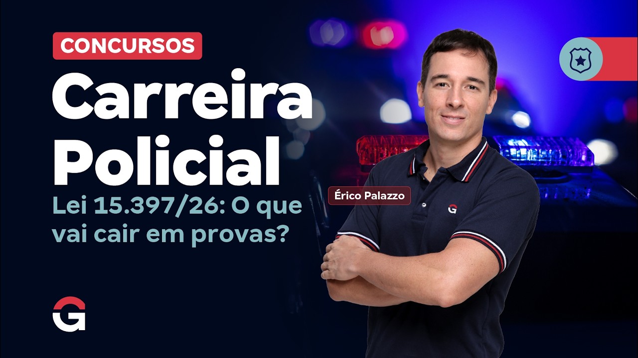 Carreiras Policiais | Lei 15.397/26: O que vai cair em provas? | Érico Palazzo
