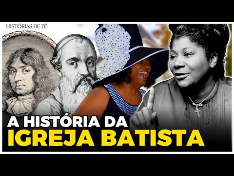 A HISTÓRIA da IGREJA BATISTA - DESCUBRA como TUDO COMEÇOU e como CHEGOU no BRASIL! #02