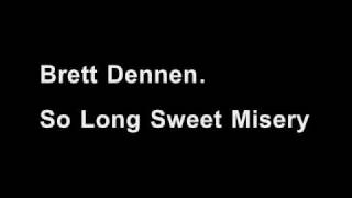 So Long Sweet Misery Music Video