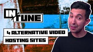 4 Alternative Video Hosting Sites | In Tune