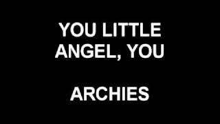 You Little Angel, You - Archies