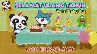 Download lagu Selamat Ulang Tahun ♫ Lagu anak Indonesia❤ Kartun BabyBus ❤ Lagu Ulang Tahun | Happy Birthday Songs mp3