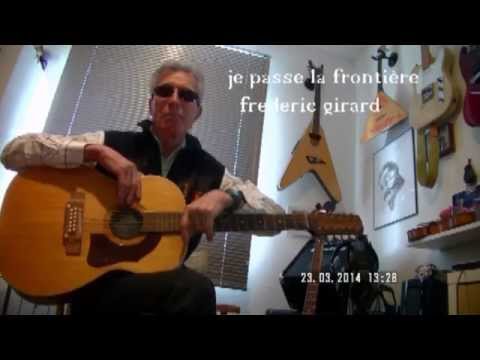 N° 129 - chanteur/auteur /compositeur français -  je passe la frontière - fred