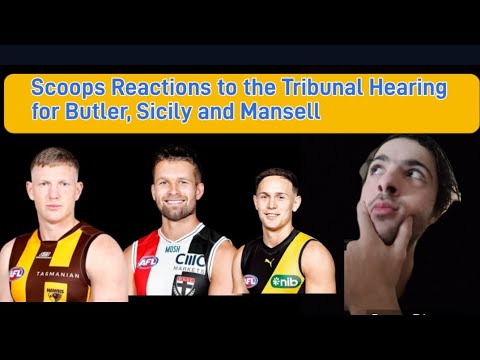 Scoops Reactions to the Tribunal Hearing for Butler, Sicily and Mansell #afl