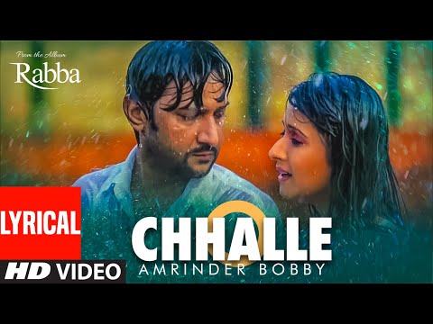 Chhalle Toh Vee Jaayengi Lyrical Video Song | Amrinder Bobby | Gurmit Singh Punjabi Song