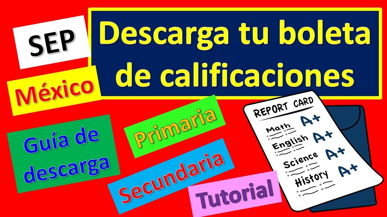 Cómo Consultar Descargar Imprimir Boleta de calificaciones primaria secundaria SEP México evaluación