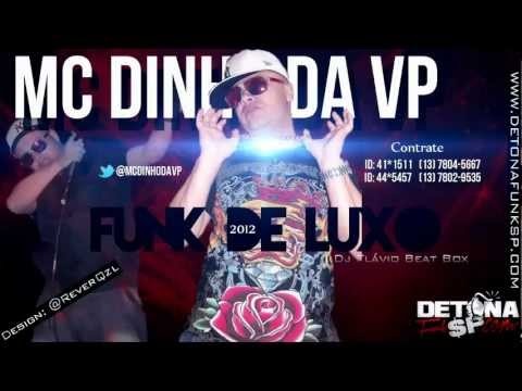 Mc Dinho Da VP - Funk De Luxo ' Dj Flávio Beat Box