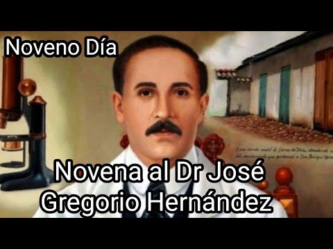 Novena al Dr José Gregorio Hernández por nuestros enfermos / Noveno Día