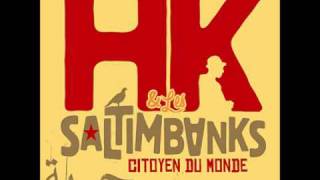 Video thumbnail of "HK et Les Saltimbanks - Enfant d'une Epoque"